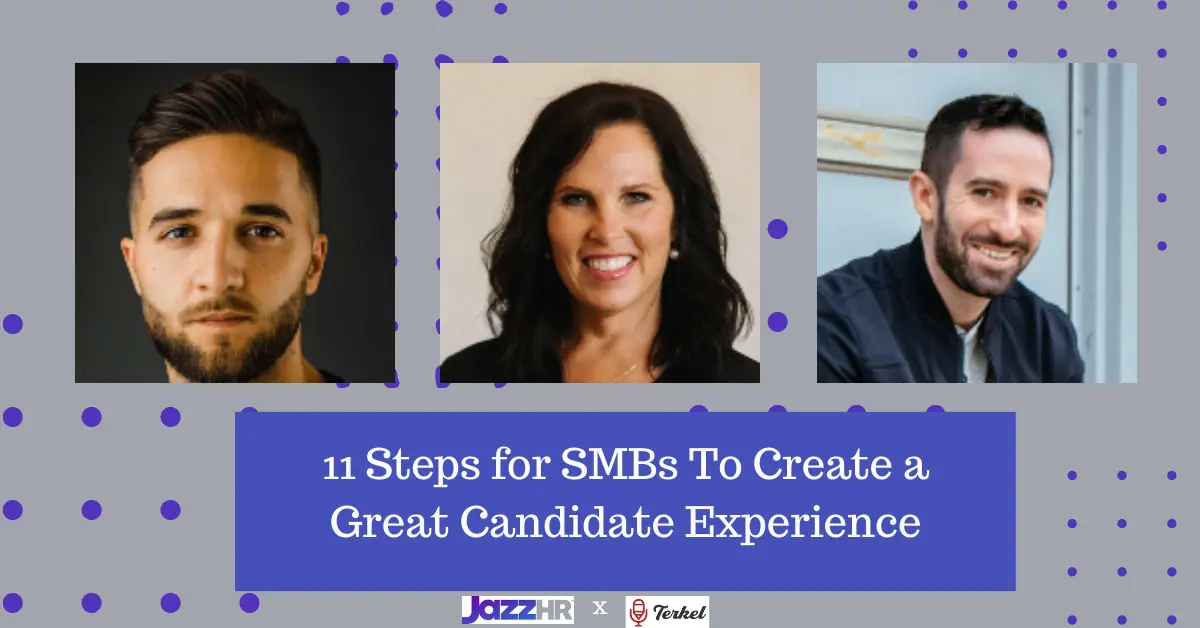 11 Steps for SMBs To Create a Great Candidate Experience