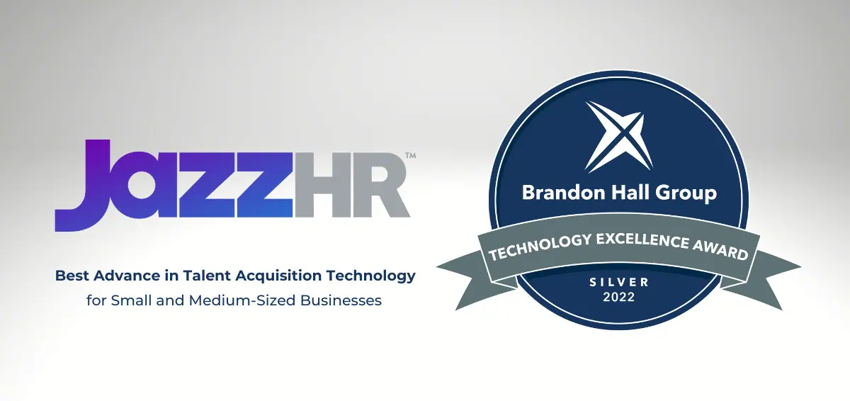JazzHR Wins Silver in 2022 Brandon Hall Group Excellence in Technology Awards