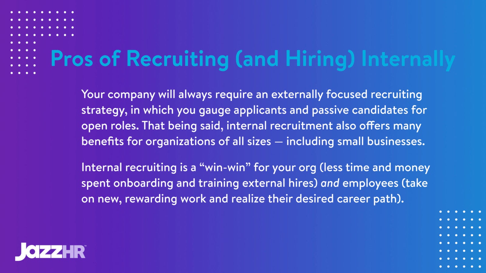 advantages of internal recruitment