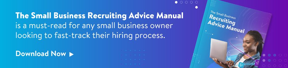 Click here to improve your recruiting metrics with our SMB Recruiting Advice Manual